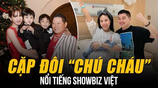 NHỮNG CẶP ĐÔI “CHÚ CHÁU” NỔI TIẾNG SHOWBIZ VIỆT  NGƯỜI HẠNH PHÚC VIÊN MÃN  KẺ CHIA TAY TAI TIẾNG [upl. by Haridan609]