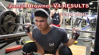 JAMAL BROWNER V4 RESULTS 75LBS ON TOTAL [upl. by Jansson]