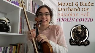 MountampBlade Warband OST Swadian HallViolin Cover [upl. by Anuaik326]