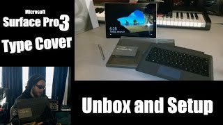 Surface Pro 3 TYPE COVER  Unbox and Setup [upl. by Yrogiarc]