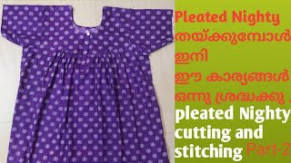 Pleated Nighty cutting and stitching easy method in Malayalam [upl. by Ailecara557]