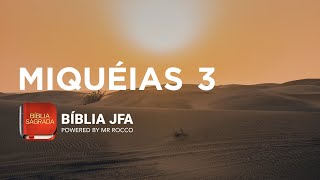 MIQUÉIAS 3  Bíblia JFA Offline [upl. by Anig755]