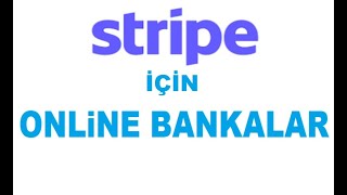 Stripe İçin Online Bankalar [upl. by Gentes207]