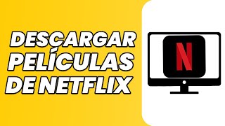 Cómo descargar películas y series de Netflix en PC y computadora portátil 2023 [upl. by Odlaniger]