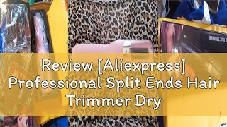 Review Aliexpress Professional Split Ends Hair Trimmer Dry Damaged Remover Automatic Trim Split f [upl. by Idnyl]