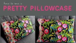 Sew a Pretty Pillowcase [upl. by Freddy29]