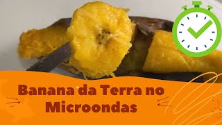 Dica de minuto Banana da Terra no Microondas [upl. by Lower]