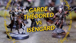 La Garde de Théodred vs Isengard I Rapport de Bataille 25 [upl. by Stutman]