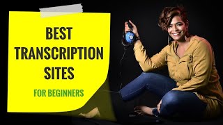 Best Transcription Sites For Beginners That Pay Well [upl. by Aihsined]