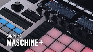 MASCHINE Onboarding  Sampling  Native Instruments [upl. by Erbua335]