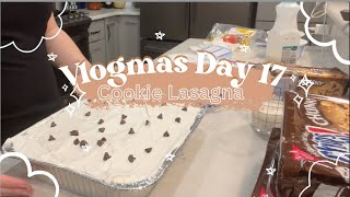 Vlogmas Day 17 Cookie Lasagna [upl. by Ynnel]