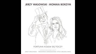 Jerzy Wasowski i Monika Borzym  Fortuna kołem się toczy [upl. by Penni404]