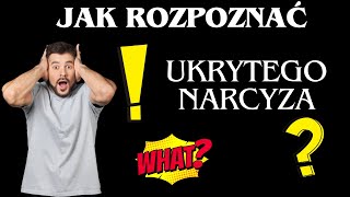 Jak rozpoznać narcyza ukrytego ukryty narcyz otwórz oczy bo może ktoś taki jest obok [upl. by Jocelin]