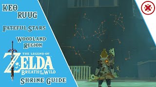 GUIDE Keo Ruug Shrine Fateful Stars Legend of Zelda Breath of the Wild [upl. by Notsnhoj]