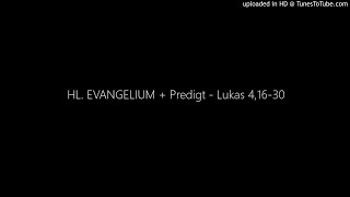 HL EVANGELIUM  Predigt  Lukas 41630 [upl. by Orban]