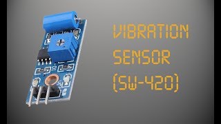 Vibration Sensor SW420 Raspberry Pi [upl. by Calvinna]