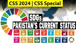 Sustainable Development Goals SDGs and Pakistans Current Status  CSS Current Affairs [upl. by Huang]