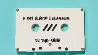 B BOY ELECTRO CLASSICS [upl. by Diskin232]