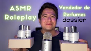 Roleplay ASMR  Vendedor de Perfumes Dossier🌸 [upl. by Sirrot]