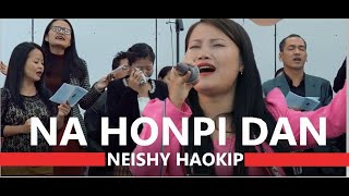 Na Honpi Dan  Neishy Haokip  Lyrics T Pumkhothang  Phatna Luangkhawm Vol 3 [upl. by Fotzsyzrk]