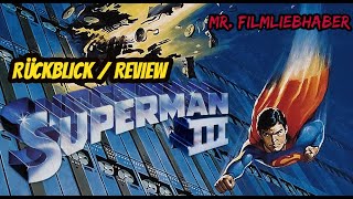 Superman III  Der stählerne Blitz 1983 Rückblick  Review Deutsch Dokumentation [upl. by Danette]