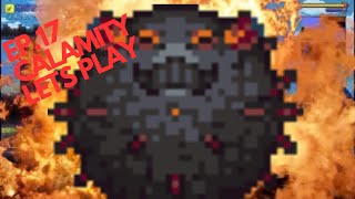 How did it take me this long to get scoria Calamity lets play EP17 [upl. by Asila785]