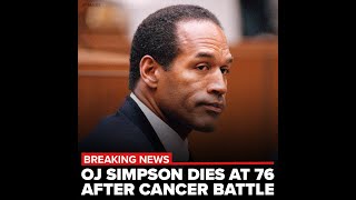 OJ Simpson dies at age 76 after battle with cancer [upl. by Ruhtracam13]