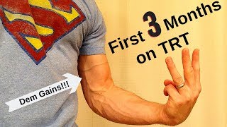 First 3 Months on TRT  Testosterone Replacement Therapy [upl. by Aleciram]