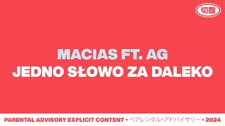 Macias AG  JEDNO SŁOWO ZA DALEKO Official Audio [upl. by Mukerji]