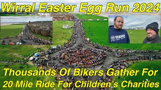 Wirral Easter Egg Run 2024  Thousands of Bikers Gather For the 20 Mile Ride for Childrens Charities [upl. by Monson]