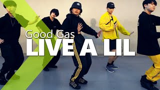 Good Gas  Live A Lil feat MadeinTYO UnoTheActivist amp FKi 1st  Ligi Choreography [upl. by Inez]