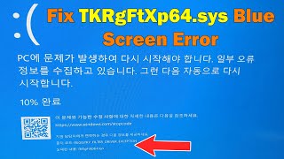 How To Fix TKRgFtXp64sys BSOD Blue Screen Error in Windows 10 or 11 [upl. by Adnovahs]