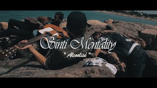 ALCOOLISE CLIP Sinti Mentality [upl. by Hairahcaz509]