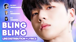 iKON  BLING BLING Line Distribution  Lyrics Karaoke PATREON REQUESTED [upl. by Farrica]