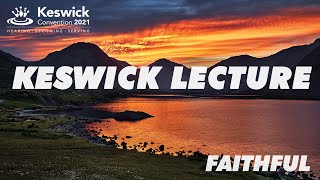 Live  Keswick Lecture Week 2 Tim Chester  Wednesday 28 July  Keswick Convention 2021 [upl. by Nyar883]