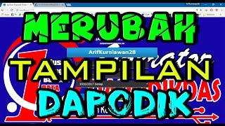 CARA MUDAH MERUBAH TAMPILAN DAPODIK TUTORIAL LENGKAP [upl. by Suoicerp661]