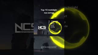 Top 10 nostalgic ncs songs repost [upl. by Bette234]