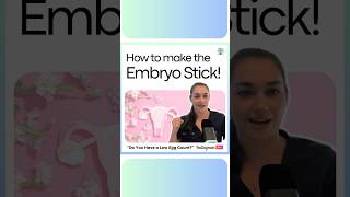 How to Make the Embryo Stick [upl. by Lorant]