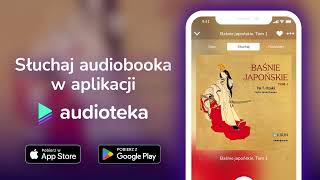 Baśnie japońskie Tom 1  audiobook  Yei T Ozaki czyta Jacek Dragun [upl. by Aina]