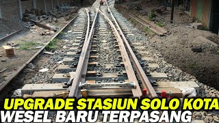 Upgrade Wesel dan Penambahan Jalur Stasiun Solo Kota [upl. by Atila84]