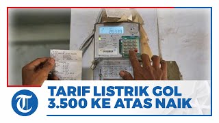 Tarif Listrik 3500 VA ke Atas Bakal Naik Mulai 1 Juli Pelaku Usaha Disebut akan Terkena Dampaknya [upl. by Kristopher]