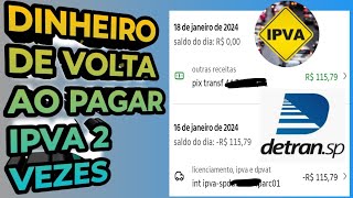 Como pegar o dinheiro de volta do IPVA pago duas vezes [upl. by Euqinay577]