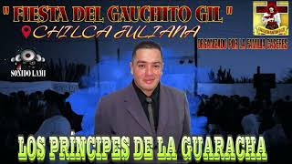 LOS PRINCIPES DE LA GUARACHA quotFIESTA DEL GAUCHITO GIL  CHILCA JULIANAquot 2024 [upl. by Patty]