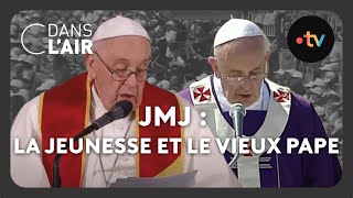 JMJ  la jeunesse et le vieux pape cdanslair Archives 2023 [upl. by Fenton]