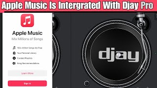 Apple Music Is now Integrated with Djay Pro [upl. by Elesig]