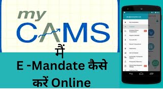 Step By Step Process How to Register E Mandate in My Cams Online [upl. by Airdnaxila436]