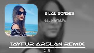 Bilal Sonses  Gel Hayalim  Tayfur Arslan Remix   Sen Bana Demedin Mi [upl. by Ocinemod]