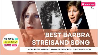 Best Barbra Streisand Song [upl. by Ahouh]