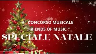 PIZZILLO GIUSEPPE  VI CONCORSO MUSICALE INTERNAZIONALE quotFRIENDS OF MUSICquot ONLINE SPECIALE NATALE [upl. by Auqinot60]