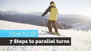 How to Ski  7 Steps to Parallel Turns [upl. by Nofets]